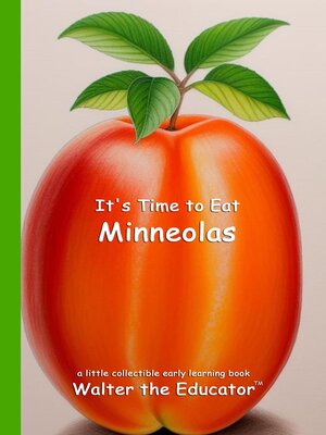 cover image of It's Time to Eat Minneolas
